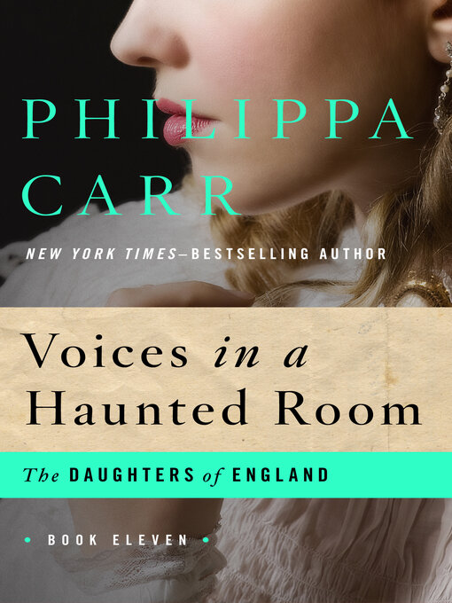 Title details for Voices in a Haunted Room by Philippa Carr - Available